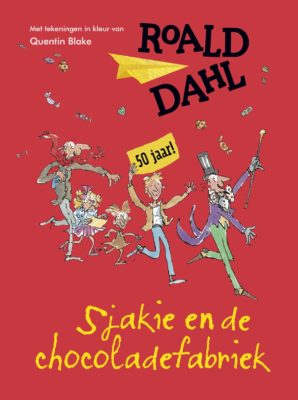 Sjakie en de chocoladefabriek - jubileumeditie | boekwijzer