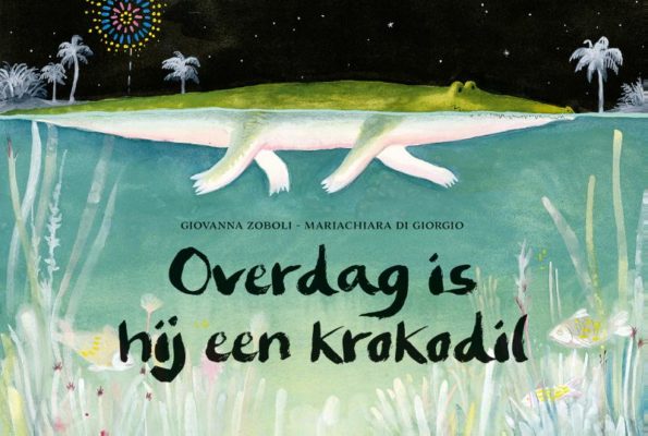 Overdag is hij een krokodil | boekwijzer