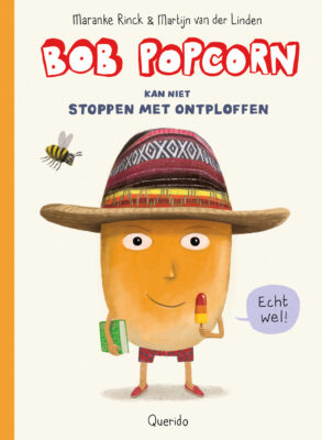 Bob Popcorn kan niet stoppen met ontploffen | boekwijzer