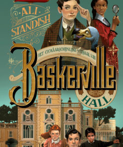 Het onwaarschijnlijke verhaal van Baskerville Hall | boekwijzer