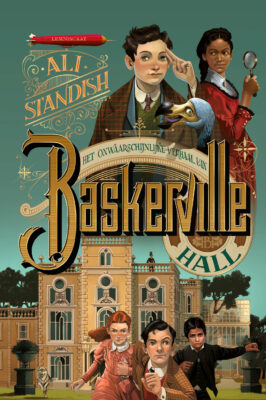 Het onwaarschijnlijke verhaal van Baskerville Hall | boekwijzer