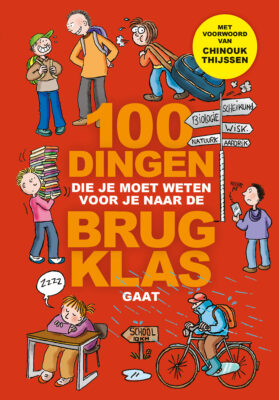 100 dingen die je moet weten voor je naar de brugklas gaat | boekwijzer