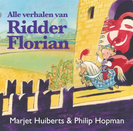 Alle verhalen van Ridder Florian | boekwijzer