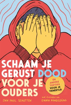 Schaam je gerust dood voor je ouders | boekwijzer